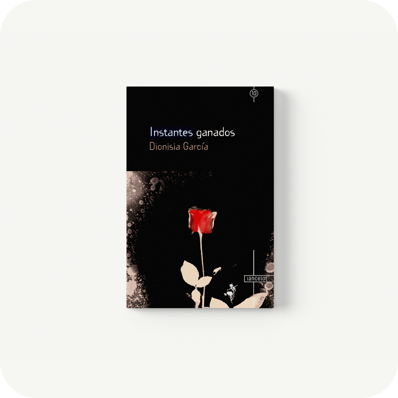 Instantes ganados Dionisia García