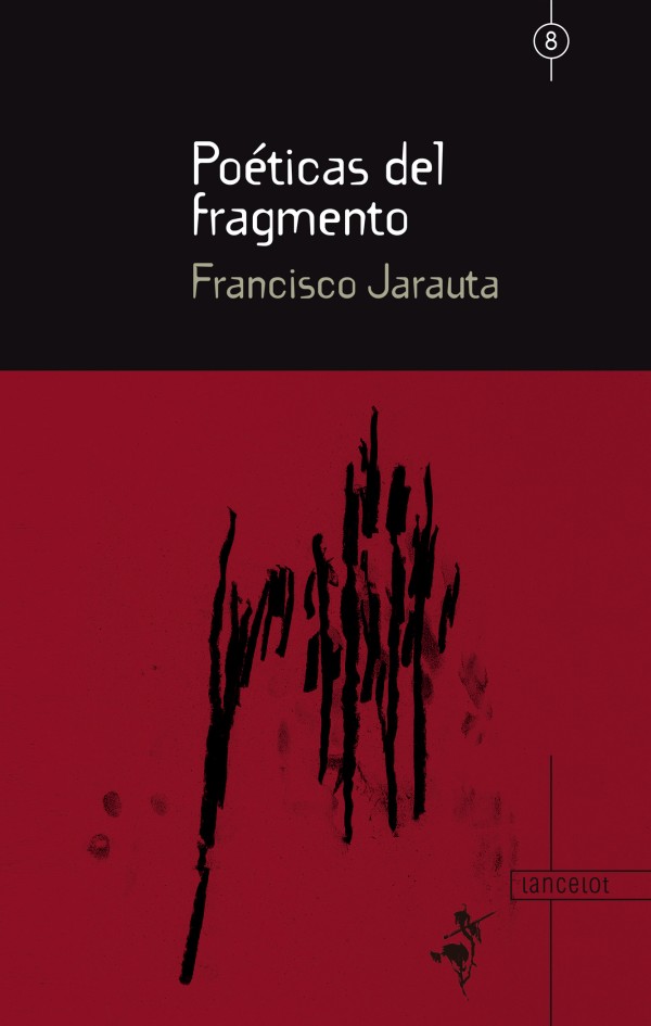 Poéticas del fragmento. Francisco Jarauta. Colección Lancelot Nº8